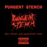 Pungent Stench - Dirty Rhymes and Psychotronic Beats