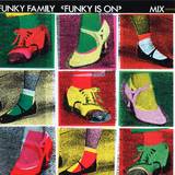 Funky Family - Funky Is On