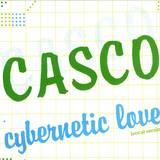 Casco - Cybernetic Love