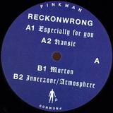Reckonwrong - Especially For You