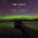 The Chills - Rocket Science