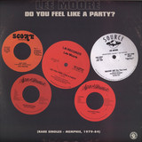 Lee Moore - Do You Feel Like A Party (rare Singles - Memphis 1979 - 1984)