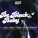 Various - Be Black Baby