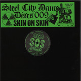 Skin On Skin - Steel City Dance Discs Volume 9