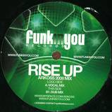 Funk In You - Rise Up Arkoss 2008 Mix