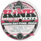 Kink - Check Dat Funk Jigga!