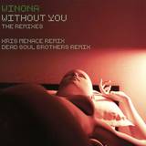 Winona - *2* Without You