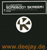 Klubbheads - Somebody Skreem