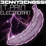 Benny Benassi Feat. T-pain - Electroman