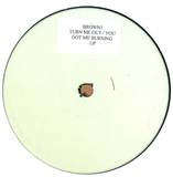 Kathy Brown / Cevin Fisher - Turn Me Out / You Got Me Burning Up