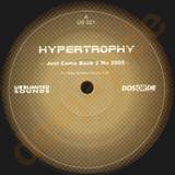 Hypertrophy - *1* Just Come Back To Me 2005