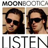 Moonbootica - Listen