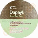 Dapayk - Songs Make Money