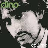 Dino - Call Me