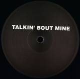 Unknown - Talkin' Bout Mine