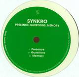 Synkro - Presence, Questions, Memory