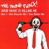 The Young Punx - Music Is Killing Me *1*