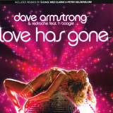 Dave Armstrong & Redroche Feat. H - Love Has Gone