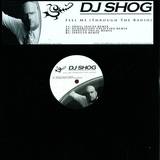 Dj Shog - Feel Me (through The Radio)