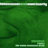 Three Minutes With - Secrets Part 1