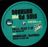 Deekline & Ed Solo / Racknruin - Paella / Blaze It Up / Soundclash
