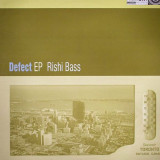 Rishi Bass - Defect EP