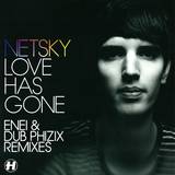 Netsky - Love Has Gone