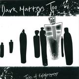 Light Sounds Dark - Dark Matters Too