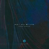 HLZ - All My Life (Album Sampler)