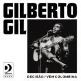 GILBERTO GIL - DECISÃO / VEM COLOMBINA
