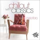 Bela Flora - Chillout With Classics