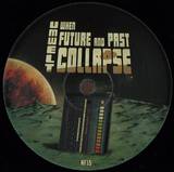 Umwelt - When Future And Past Collapse