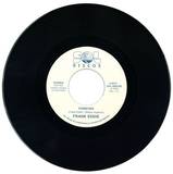Frank Eddie - Forever / Love Has Never Passed Me By
