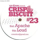 Crisp Biscuit - Apache / Loud