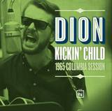 Dion - Kickin' Child / Too Much Monkey Business