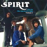 Spirit - Live At The Ash Grove, 1967 Volume 1