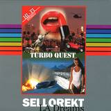 Sellorekt / La Dreams - Turbo Quest Ep