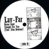 Lay-far - Never Good Enough For You