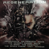 Maissouille, Dr Peacock, Sefa, The Sickest Squad, BillX, Le Bask, The Mastery, The Speed Freak, Unit - Regeneration