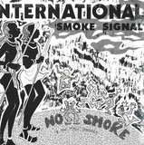 No Smoke - International Smoke Signals