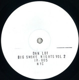 Dan Lui - Big Smoke Nights Vol.2