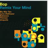 Bop - Remix Your Mind