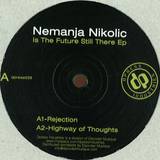 Nemanja Nikolic - Is The Future Still There