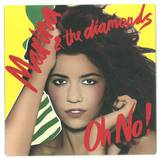 Marina & The Diamonds - Oh No!     7"