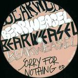 Bearweasel - Sorry For Nothing