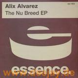 Alix Alvarez - Nu Breed Ep