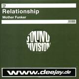 Relationship - Mother Funker