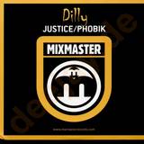Dilly - Justice / Phobik