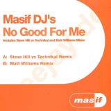 Masif Dj's - No Good For Me