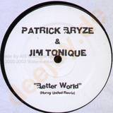 Patrick Bryze & Jim Tonique - Better World